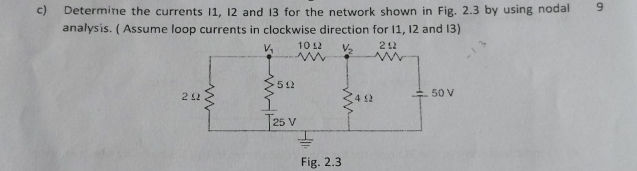 c) Determine the currents I1 I2 and I3 for | StudyX