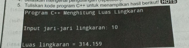 Tuliskan kode program C++ untuk menampilkan | StudyX