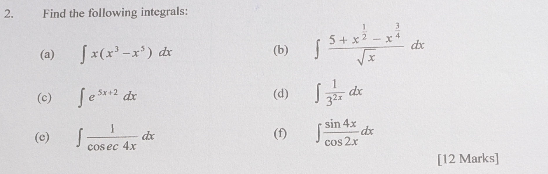 2 Find the following integrals (a) ( x(x3