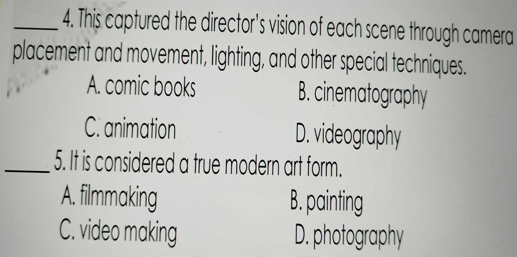 4 This captured the directors vision of each