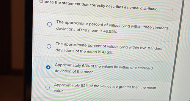 Normal Or Approximately Normal Choose the statement that correctly | StudyX