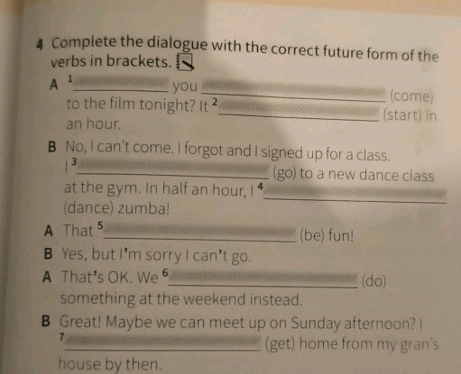 4 Complete the dialogue with the correct | StudyX