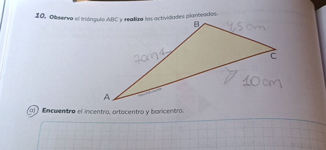 10 Observo el tringulo ABC y realizo las | StudyX