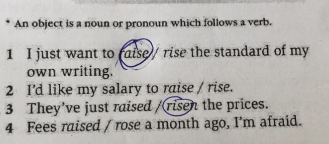 Raising An Object An object is a noun or pronoun which follows