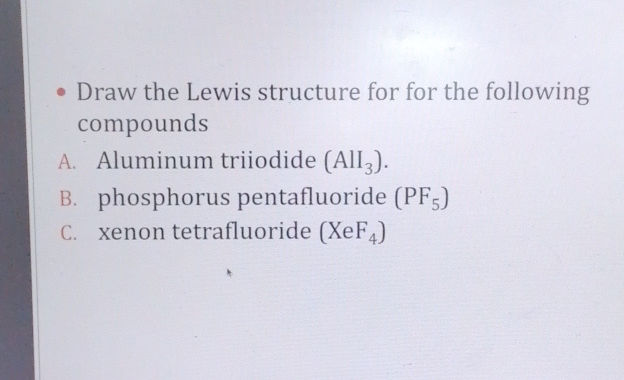 Draw the Lewis structure for for the