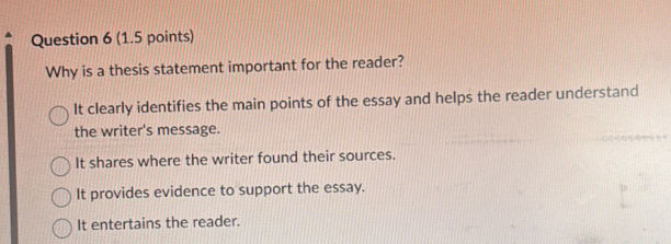 Question 6 (15 points) Why is a thesis | StudyX