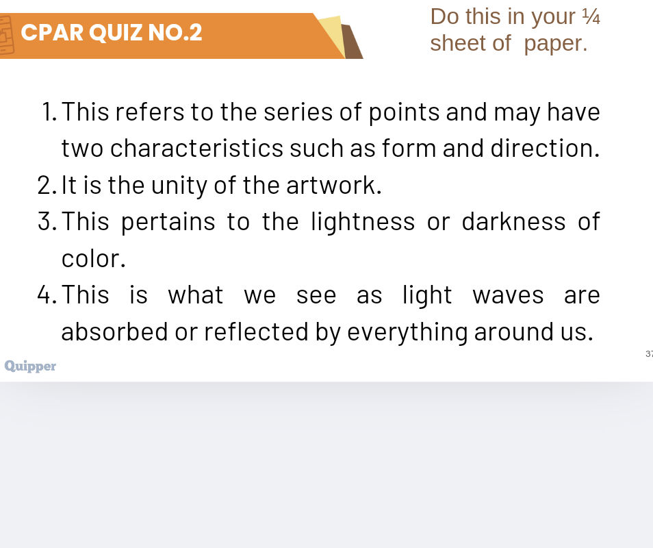 CPAR QUIZ NO2 Do this in your 1/4 sheet of
