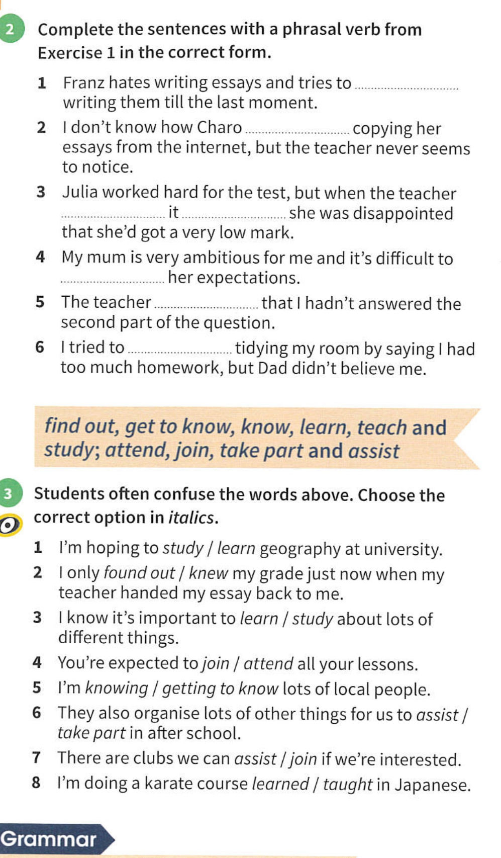 2 Complete the sentences with a phrasal verb