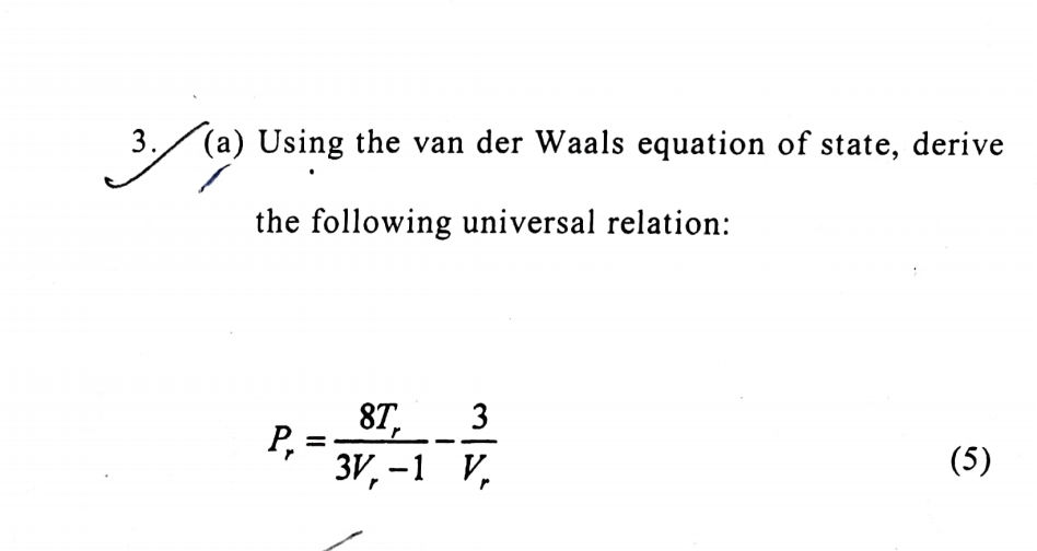 3(a) Using the van der Waals equation of