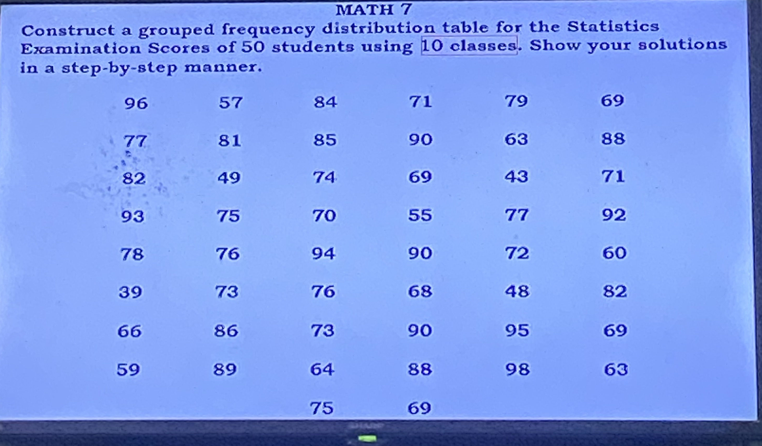 MATH 7 Construct a grouped frequency | StudyX
