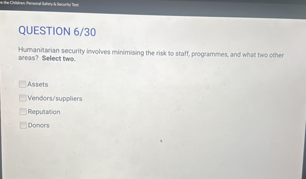 QUESTION 6/30 Humanitarian security involves | StudyX