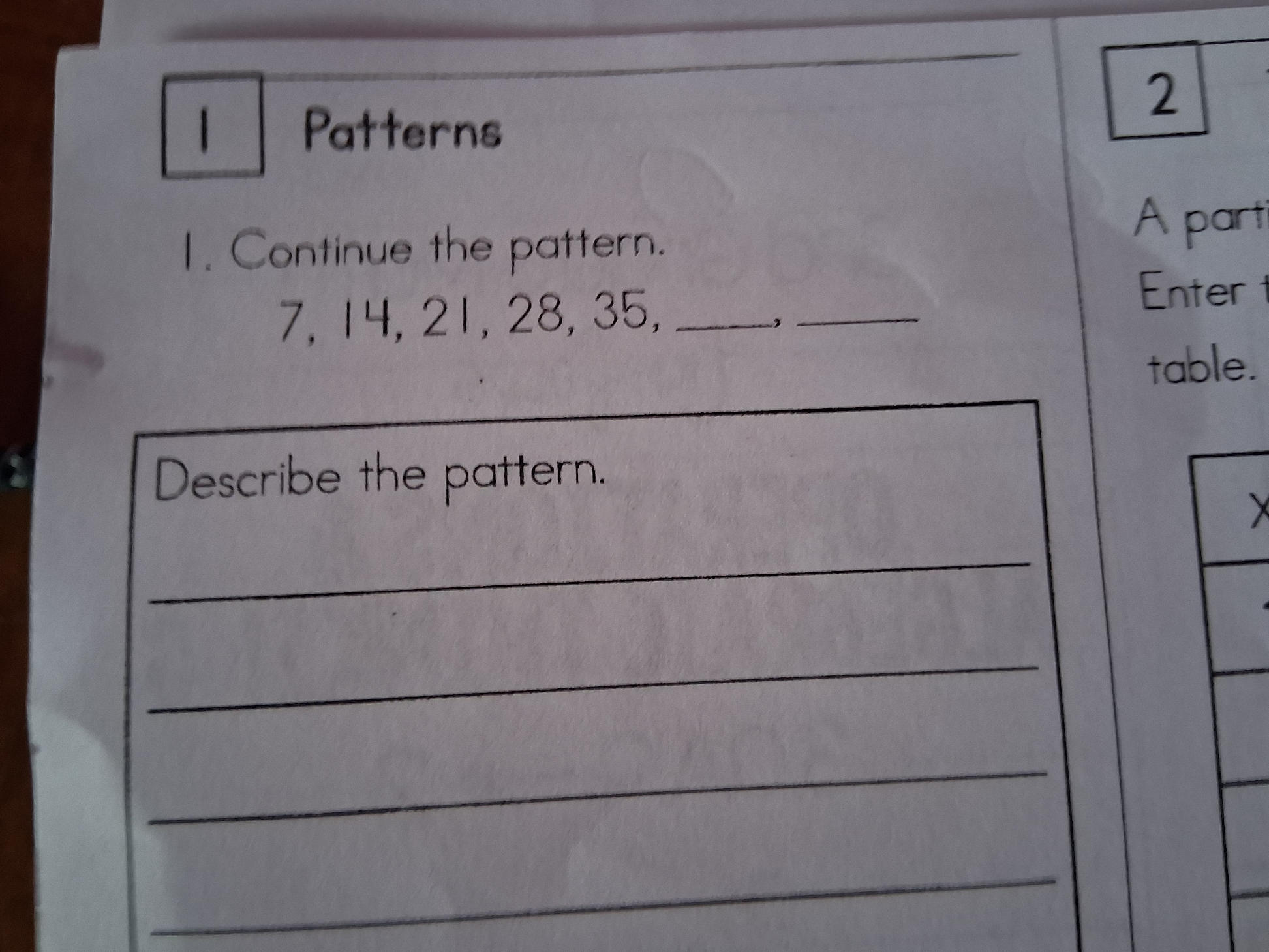 Continue the pattern. 7, 14, 21, 28, 35,