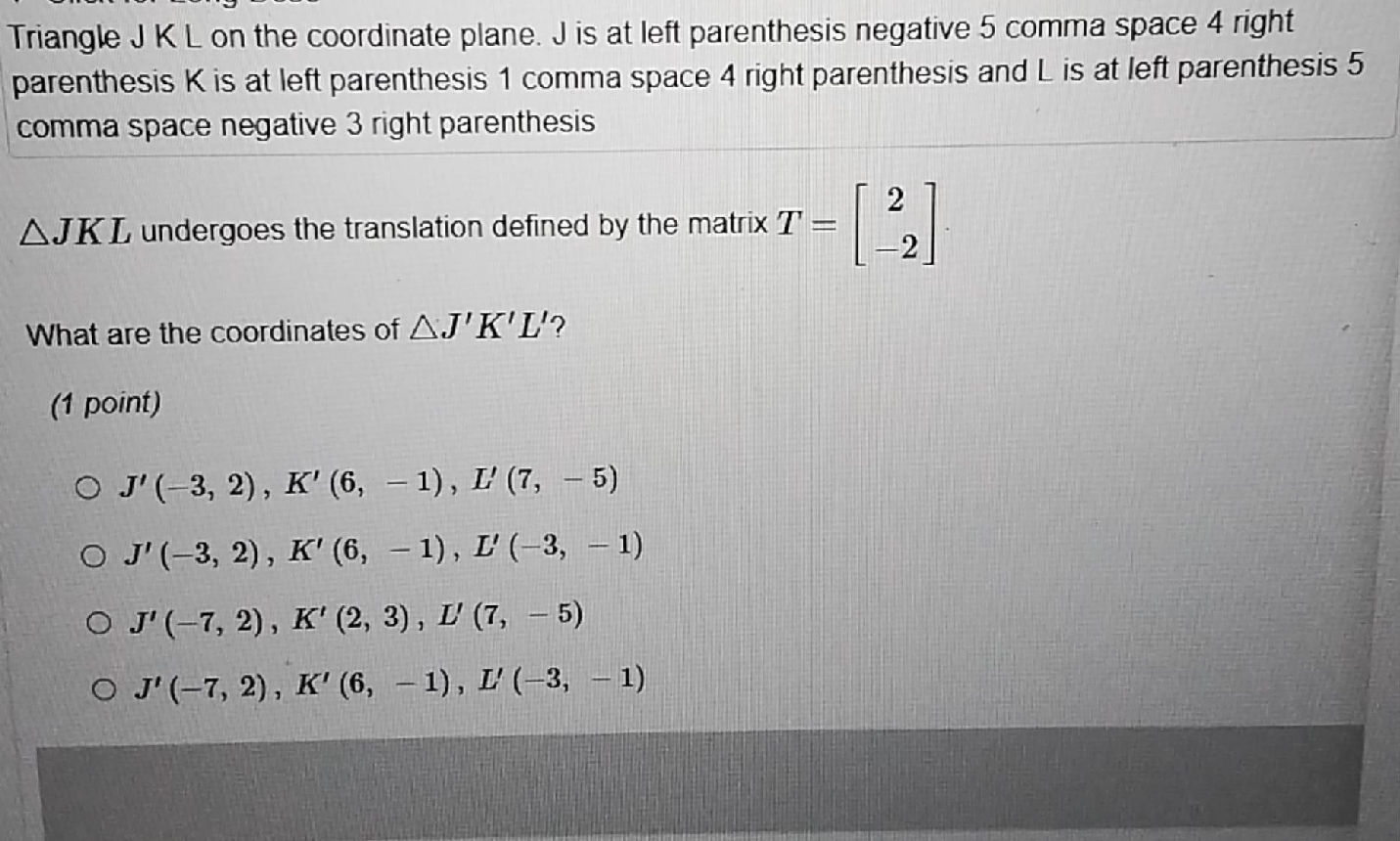 Triangle J K L on the coordinate plane. J is