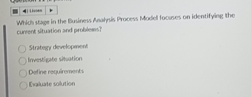 Which stage in the Business Analysis Process