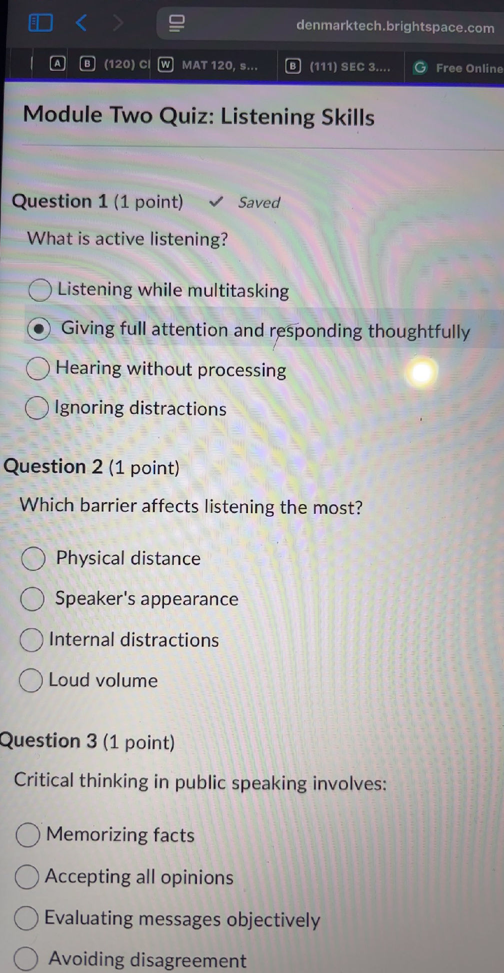 Active Listener Questions Question 1 (1 point) Saved What is active