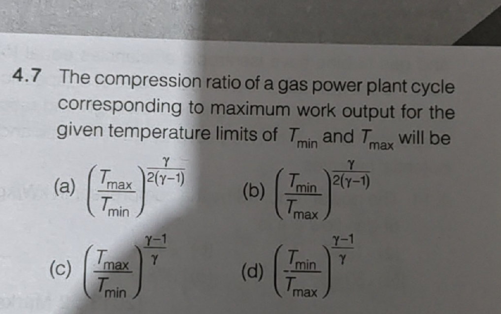 Max Work The compression ratio of a gas power plant