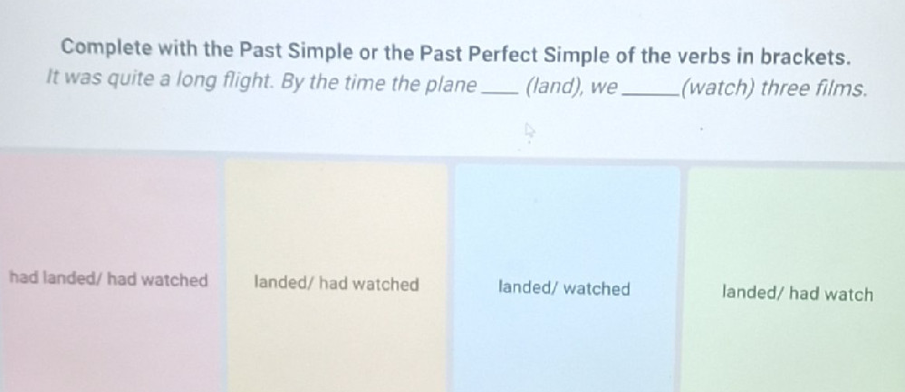 Complete with the Past Simple or the Past