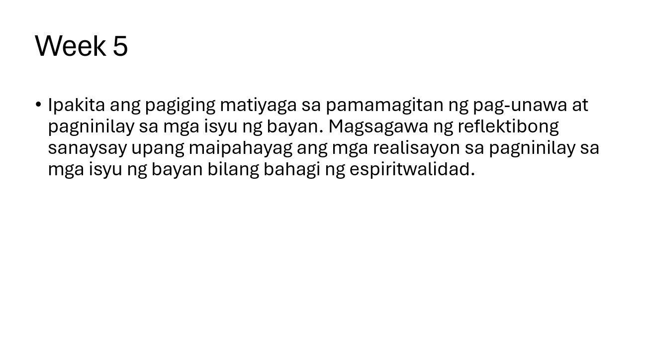 Matiyaga Example Week 5 • Ipakita ang pagiging matiyaga sa