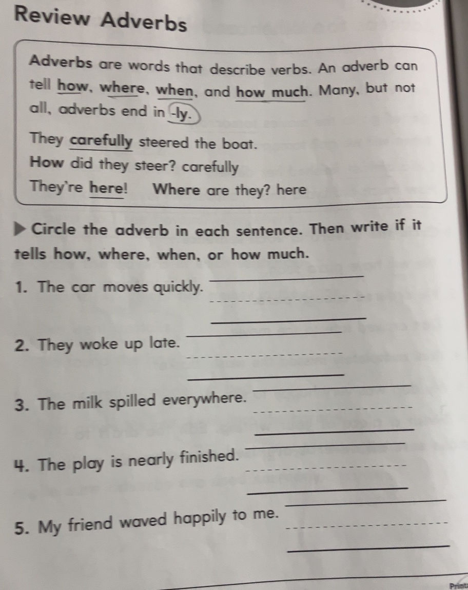 Review Adverbs Adverbs are words that