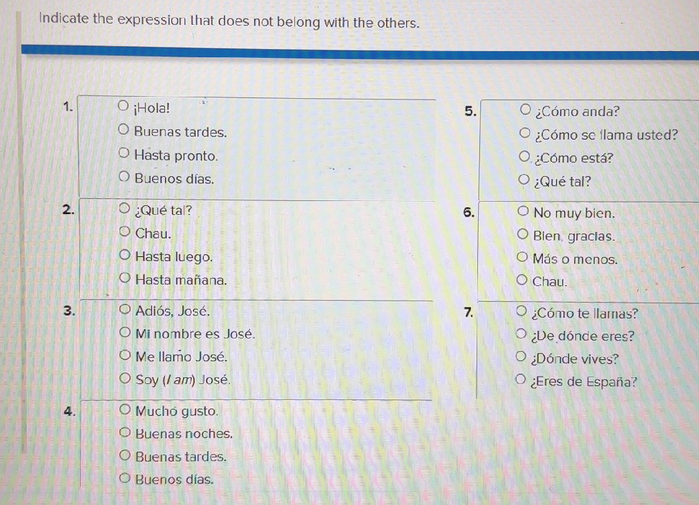 Indicate the expression that does not belong | StudyX