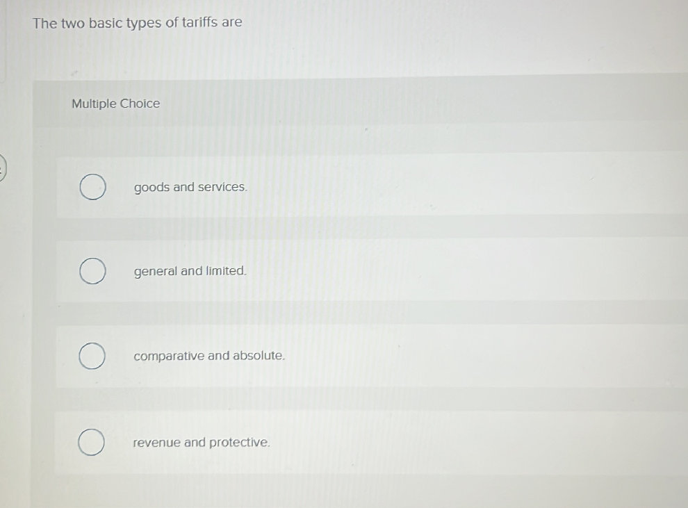 The two basic types of tariffs are Multiple | StudyX
