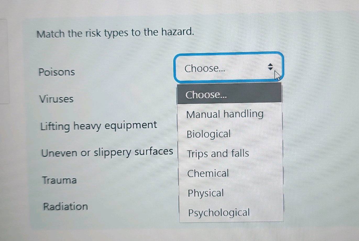 Human Risk Types Match the risk types to the hazard. Hazards: