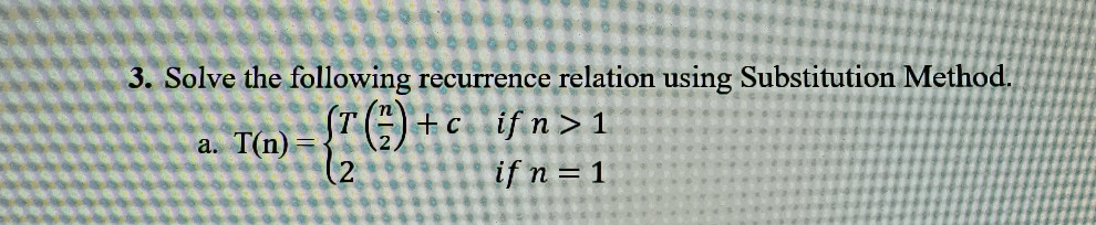 3. Solve the following recurrence relation | StudyX