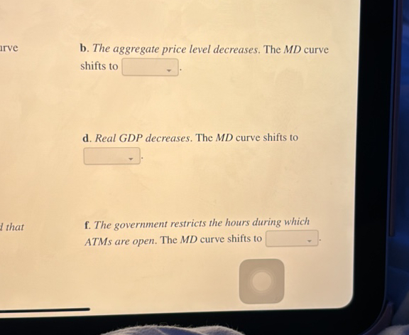 solved real gdp will decrease only when prices... b The aggregate price level decreases The MD | StudyX