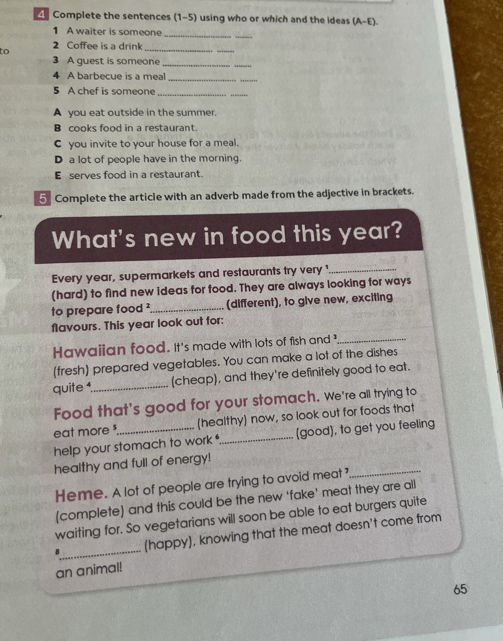 4 Complete the sentences (1-5) using who or | StudyX