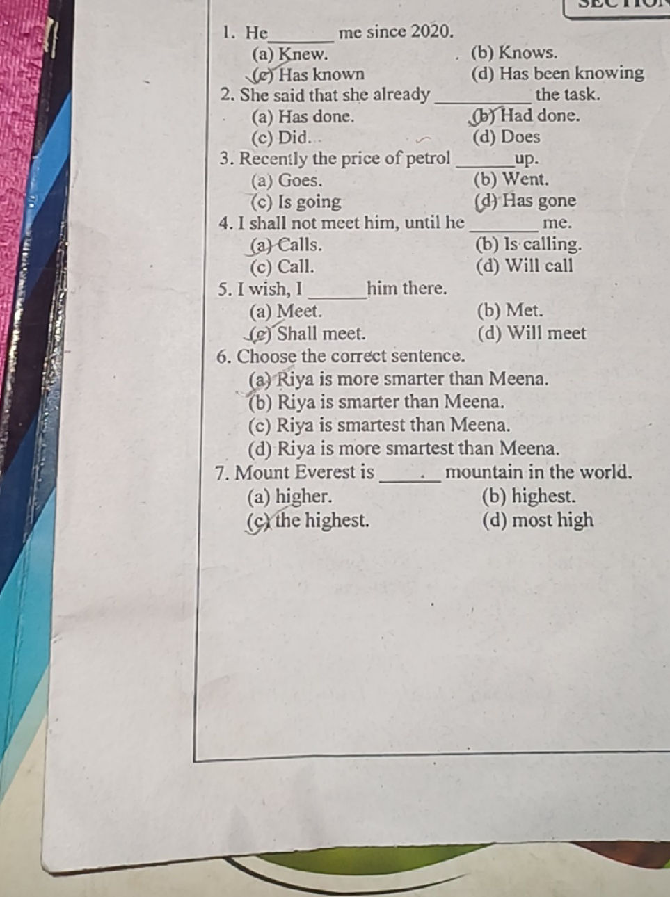 He me since 2020. (a) Knew. (e) Has known | StudyX