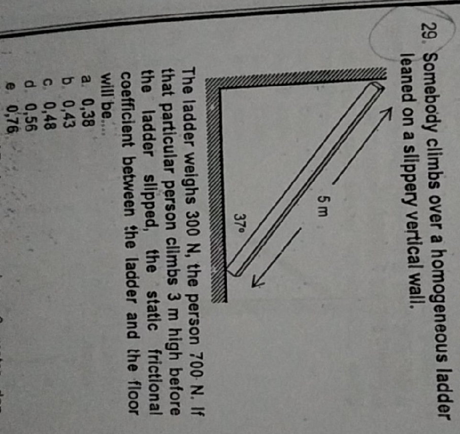 Homogeneous Ladder Somebody climbs over a homogeneous ladder | StudyX