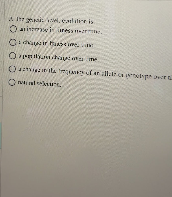 At the genetic level, evolution is: an | StudyX
