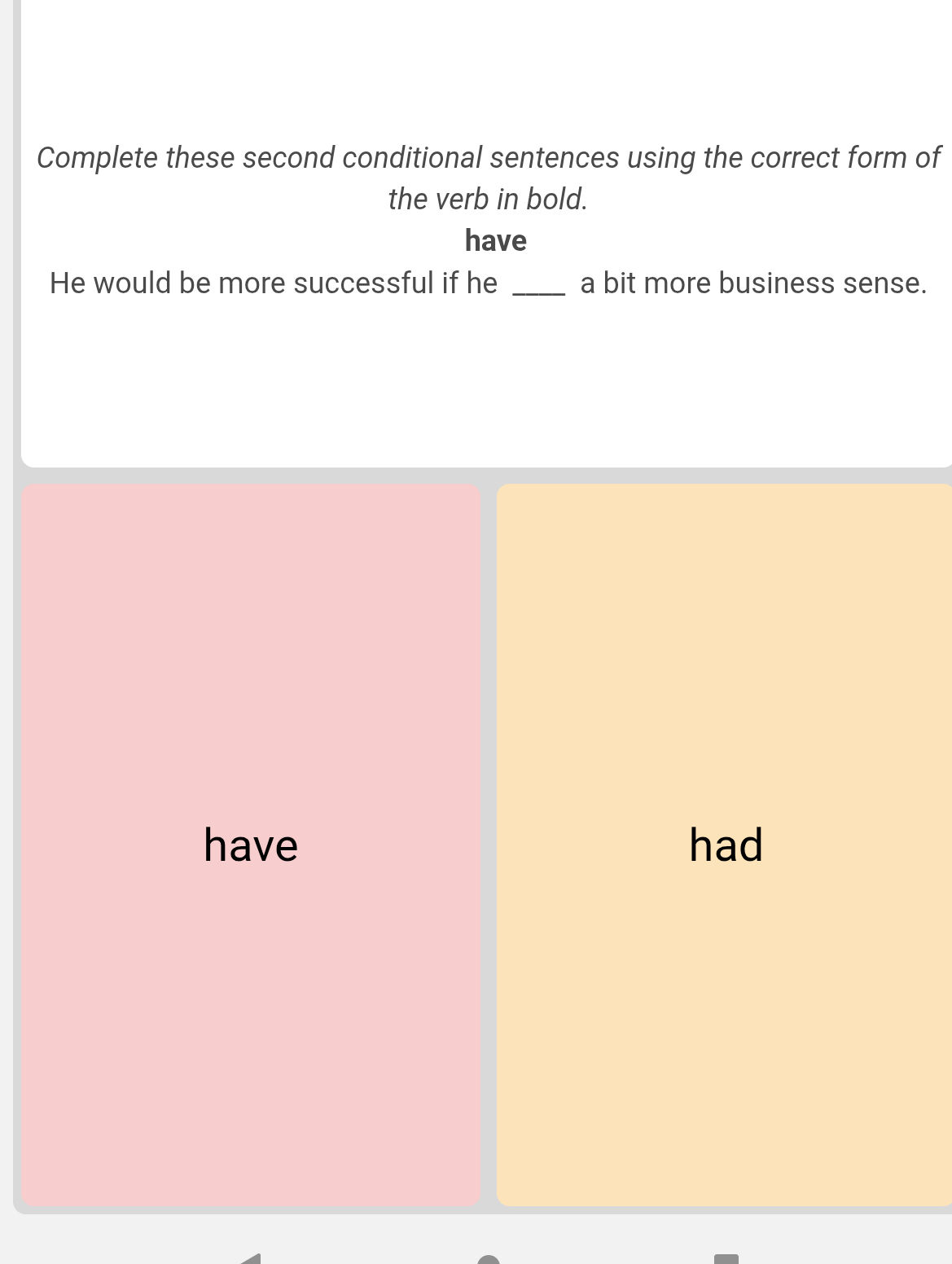 Complete these second conditional sentences | StudyX