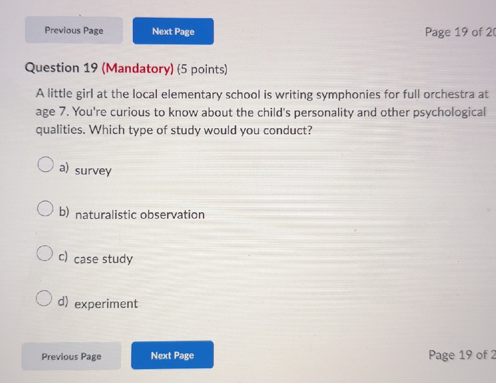 Question 19 (Mandatory) (5 points) A little