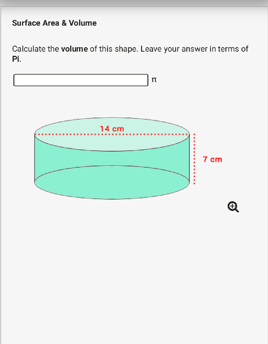 Volume Using Pi Calculate the **volume** of this shape. | StudyX