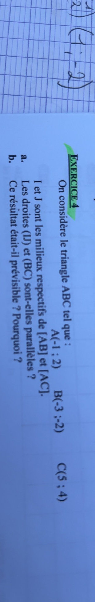 EXERCICE 4 On considère le triangle ABC tel