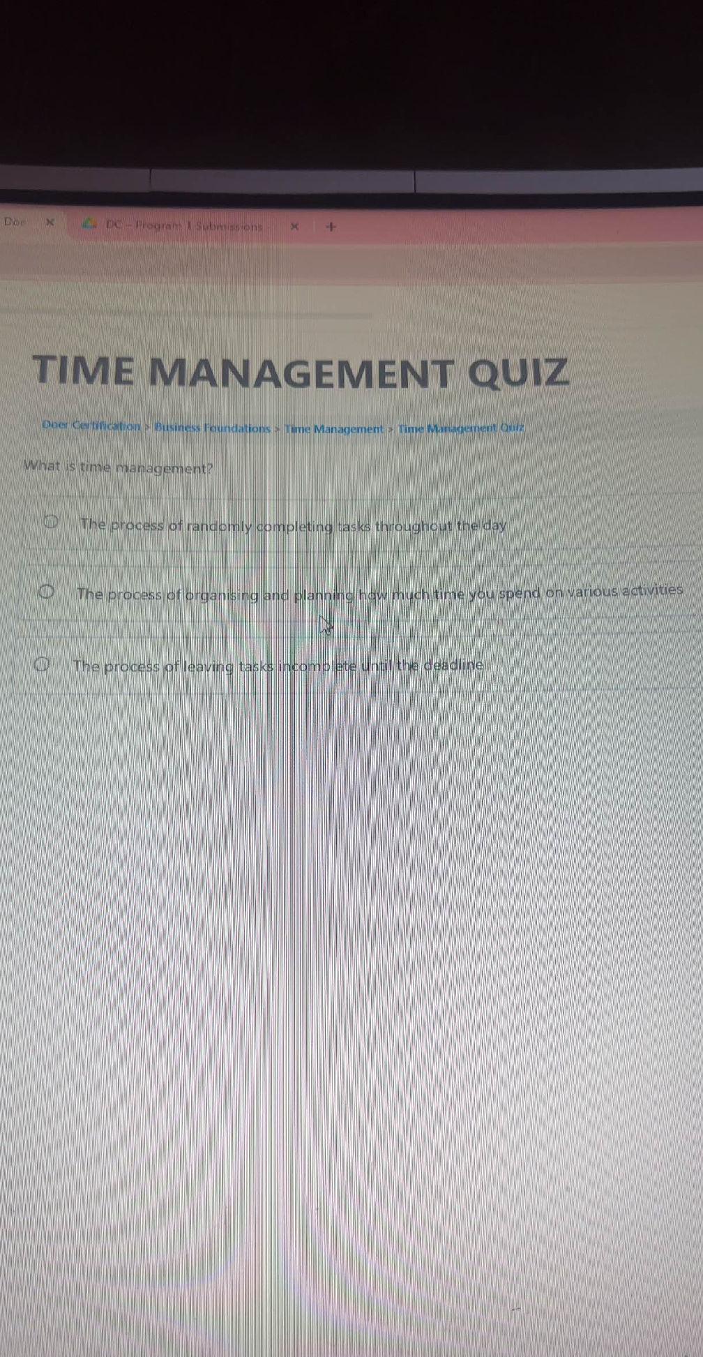 What is time management? The process of | StudyX