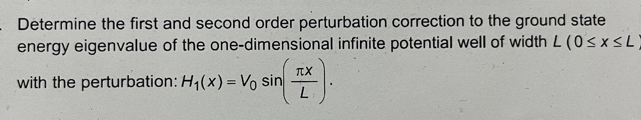 Second Order Correction Determine the first and second order | StudyX