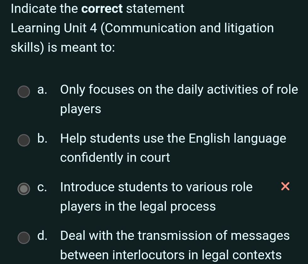 Indicate the correct statement Learning | StudyX