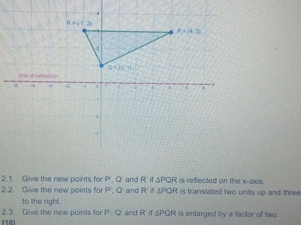 Point R Math 2.1. Give the new points for P', Q' and R'