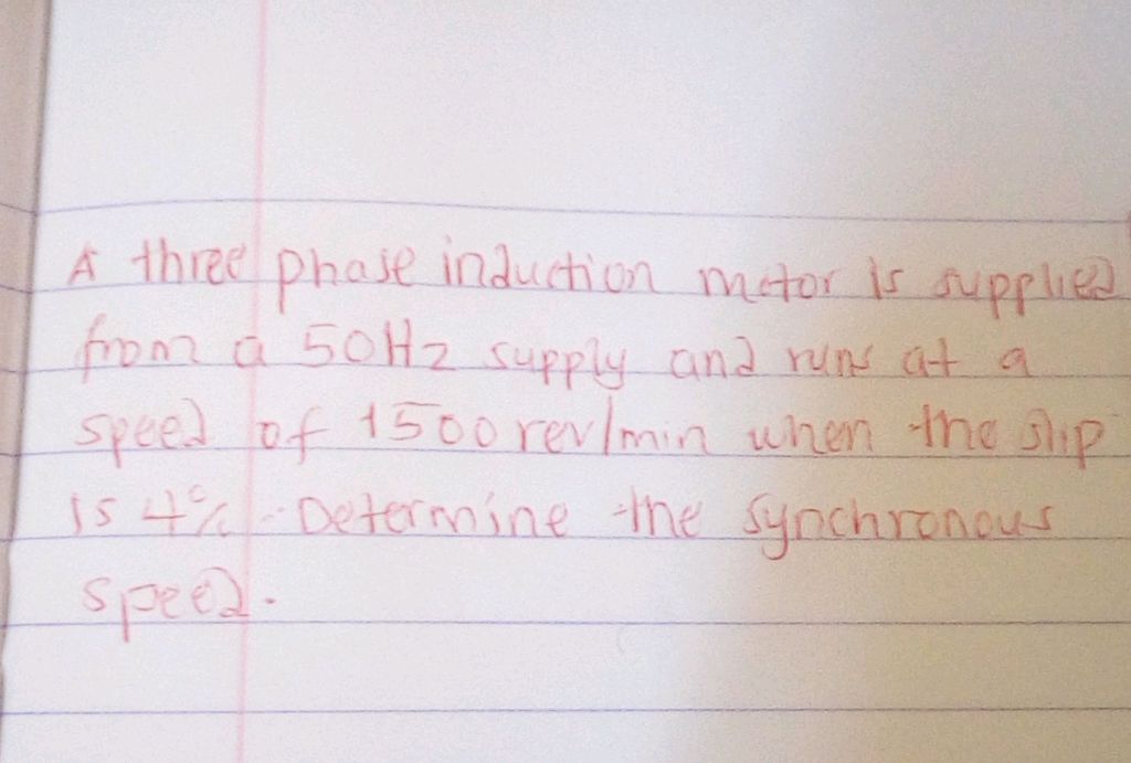 A three phase induction motor is supplied | StudyX