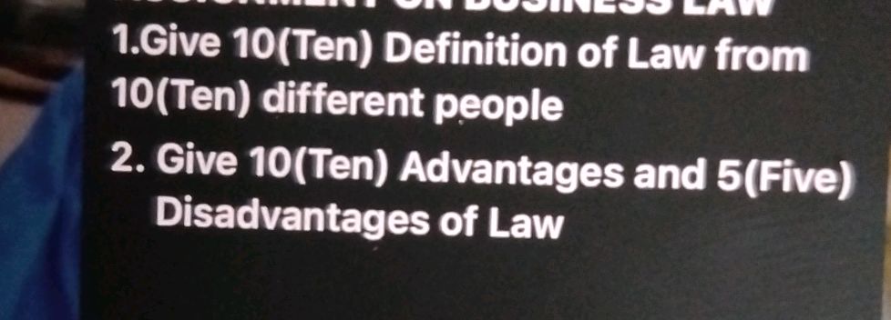 1. Give 10 (Ten) Definition of Law from | StudyX