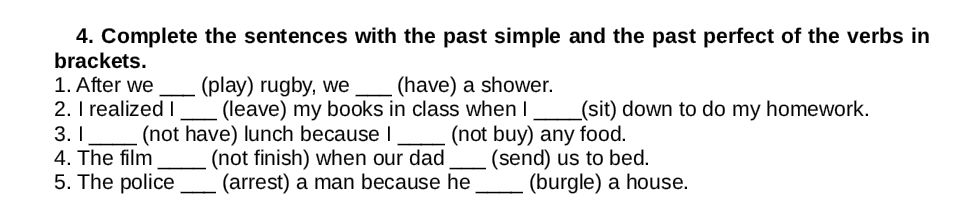 4. Complete the sentences with the past | StudyX