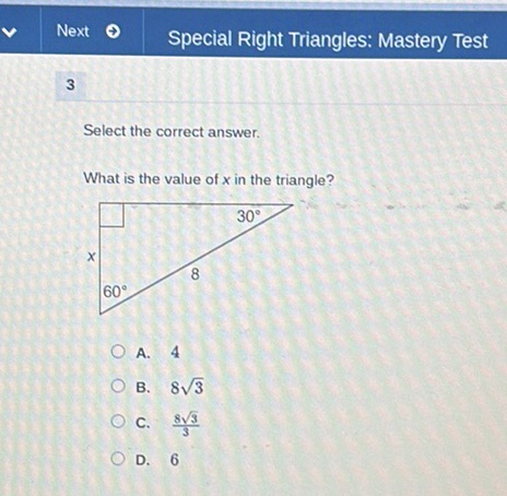 Ratios In Triangles What is the value of x in the triangle? A. 4