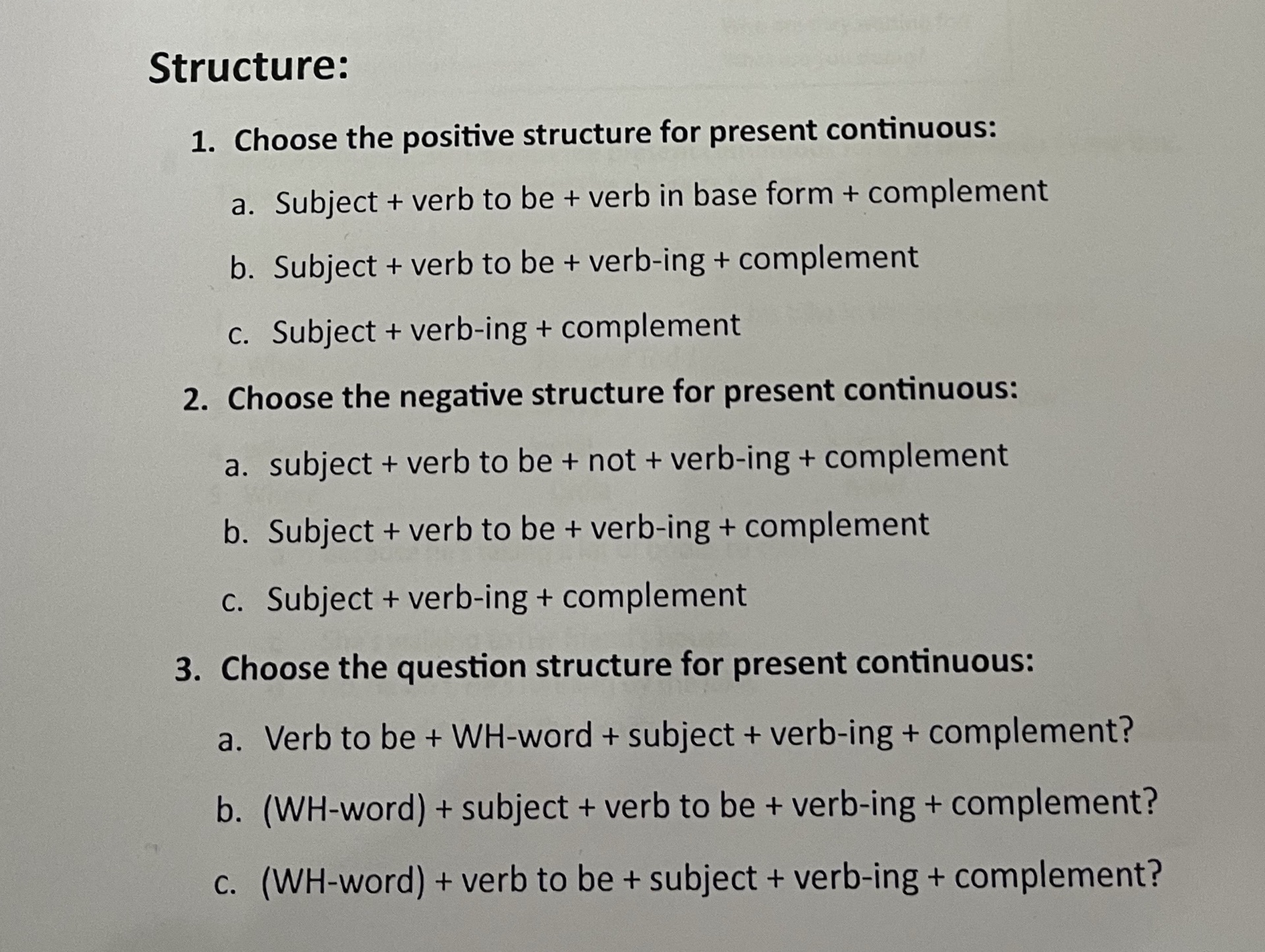 Contious Structure Structure: 1. Choose the positive structure | StudyX