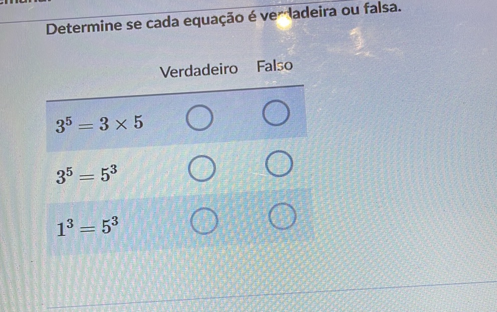 Determine se cada equação é verdadeira ou | StudyX