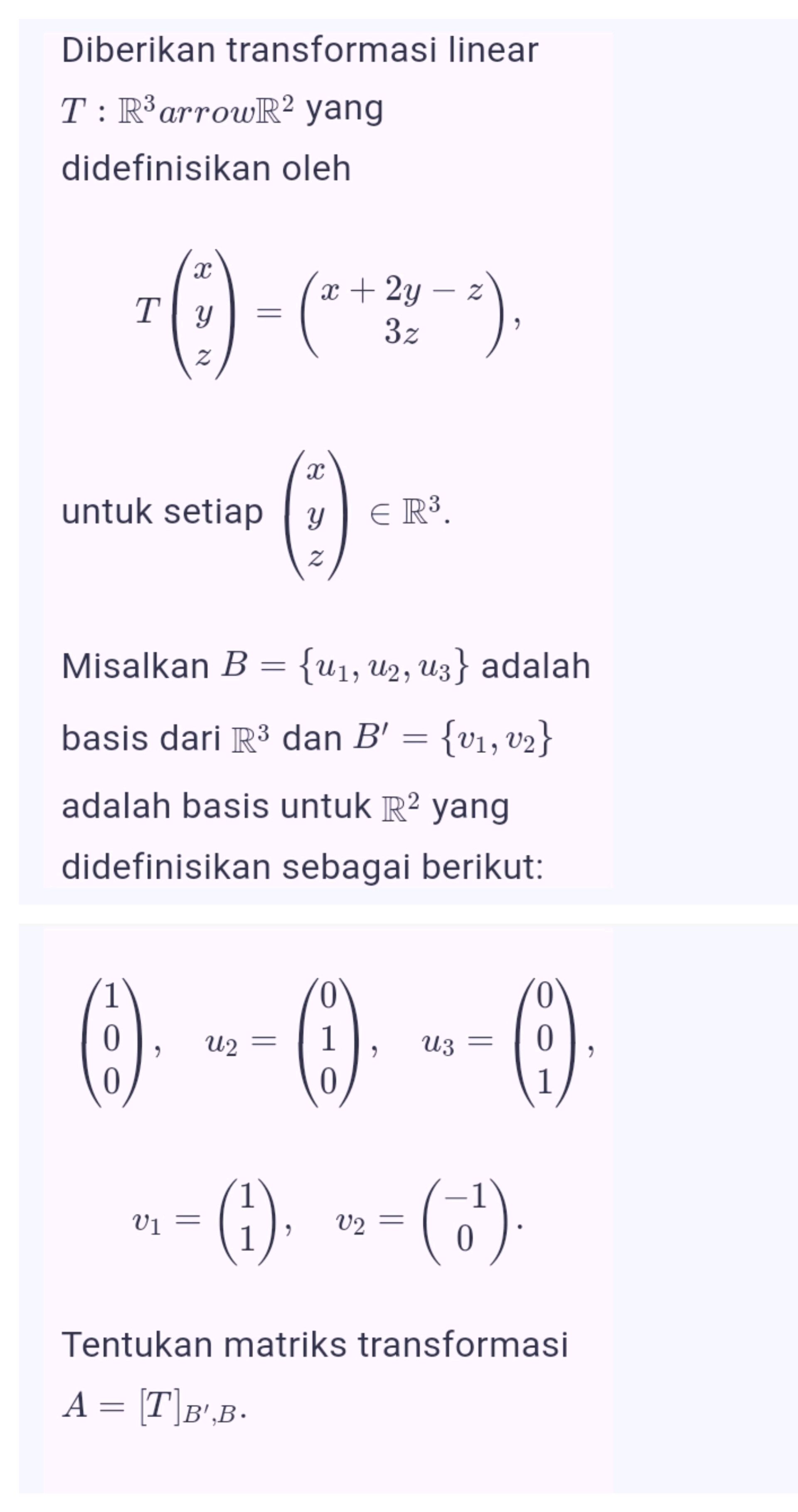 Diberikan transformasi linear $T: {R}^3 | StudyX
