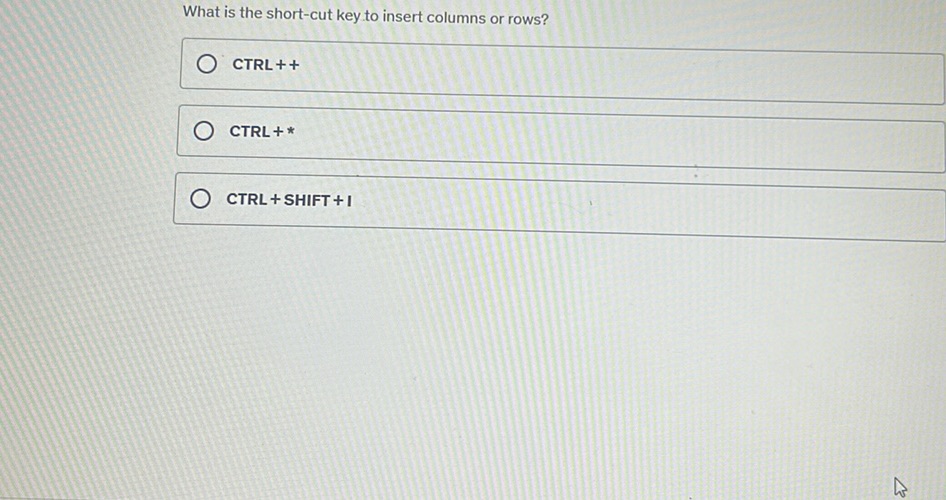 What is the short-cut key to insert columns | StudyX