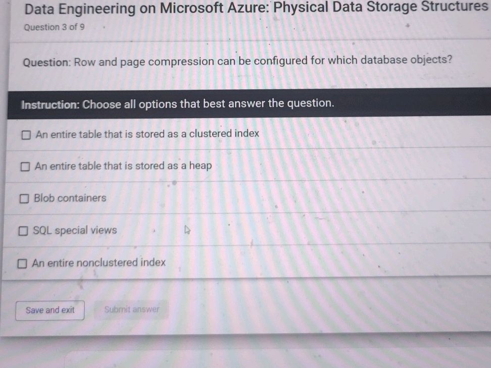 Question: Row and page compression can be | StudyX