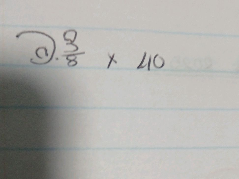 Calculating Fractions Of A Number 3 8 Of 40 StudyX calculating-fractions-of-a-number-3-8-of-40-studyx